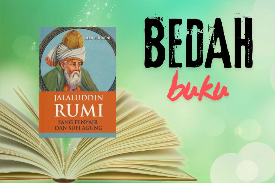 MEMBACA RUMI, MENGEJAR KEDAMAIAN -PART VI