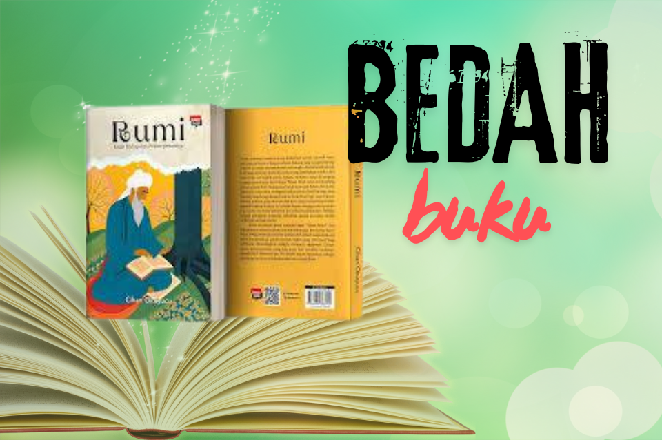 MEMBACA RUMI, MENGEJAR KEDAMAIAN -PART IX